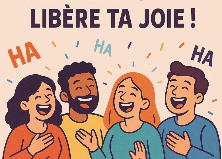 Libère ta joie