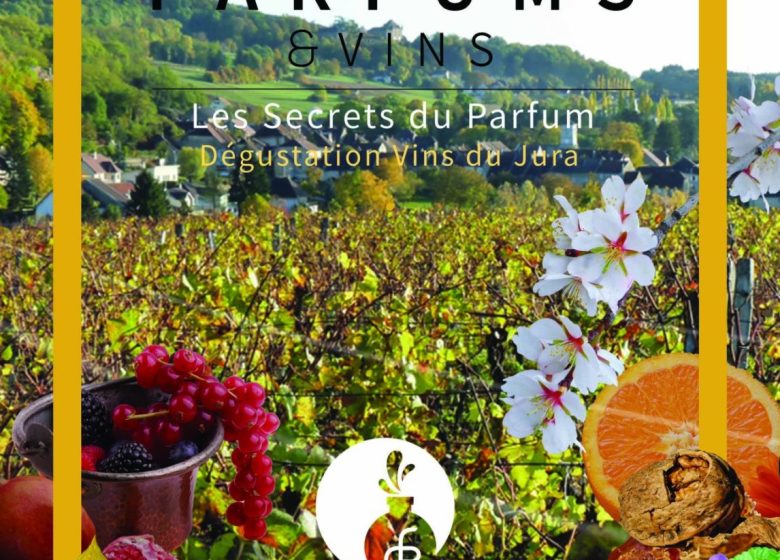 La Bulle à Parfums et les vins du Jura