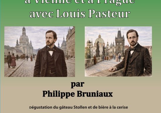 Voyager avec Louis Pasteur